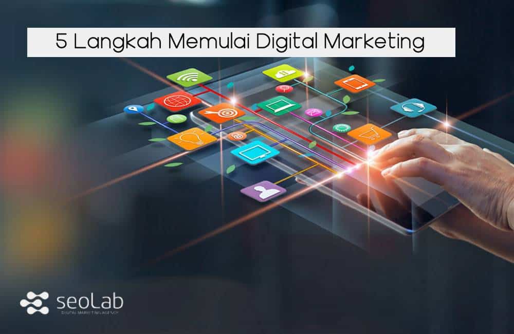 Langkah Memulai Digital Marketing